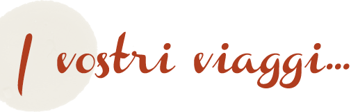 I vostri viagg...
